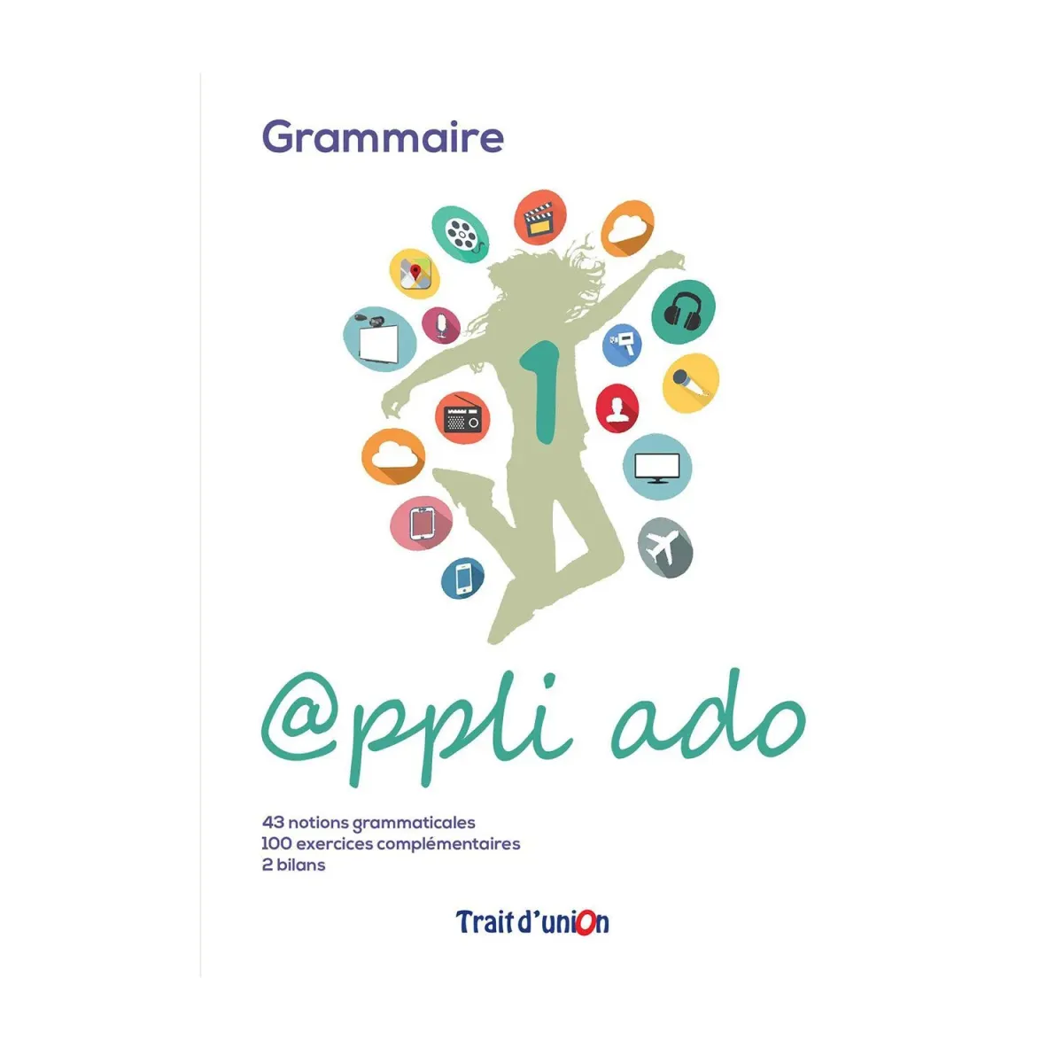 Trait D Union Appli Ado 1 Grammaire