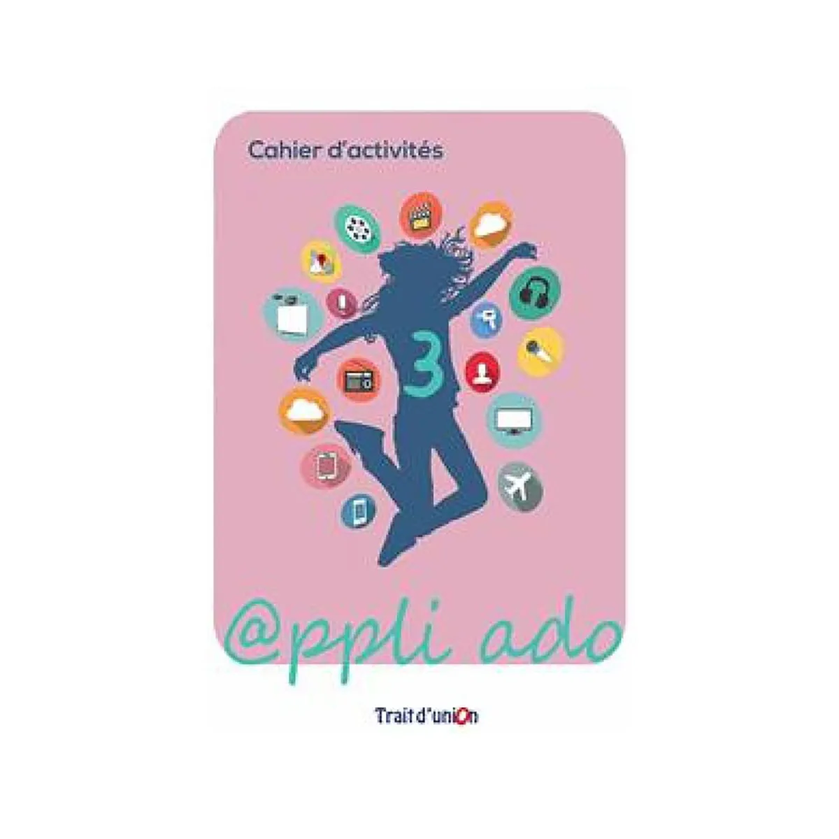Appli Ado 3 Cahier