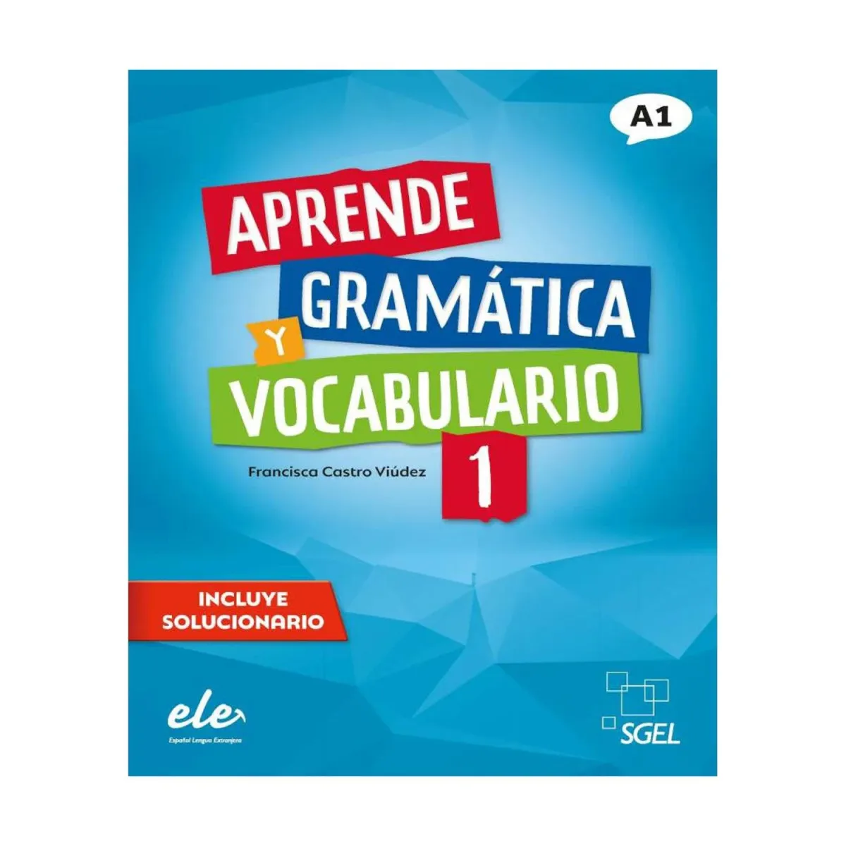 S.G.E.L Aprende 1 Gramatica Y Vocabulario (+Solucionario)
