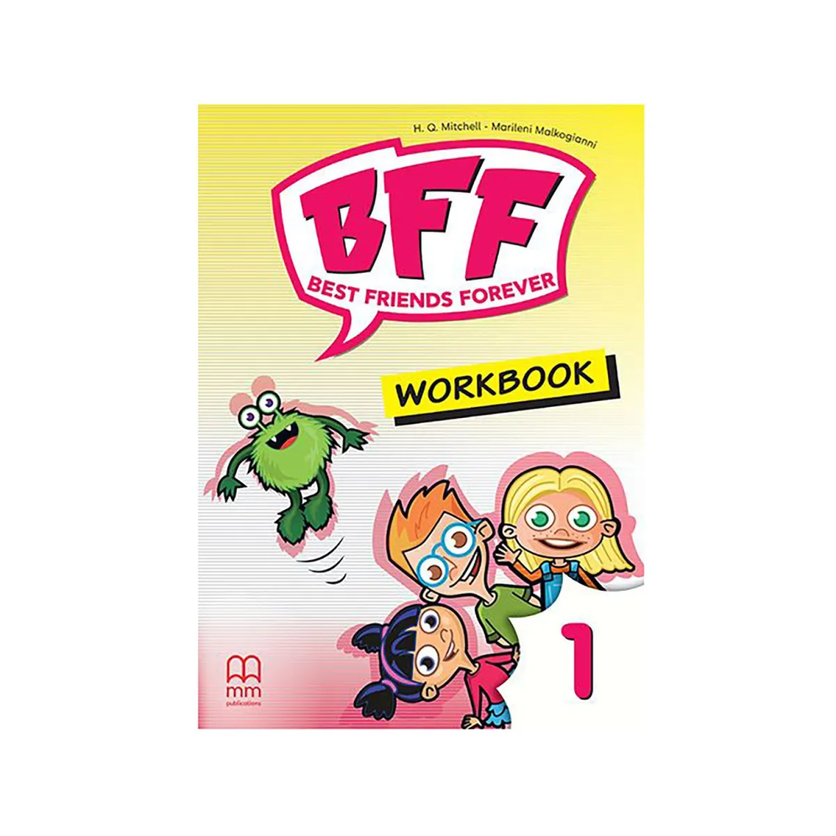 Bff - Best Friends Forever 1 Pre-Junior Workbook