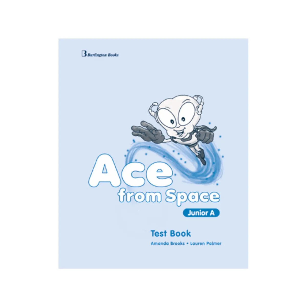 Burlington Ace from Space Junior A Test Book