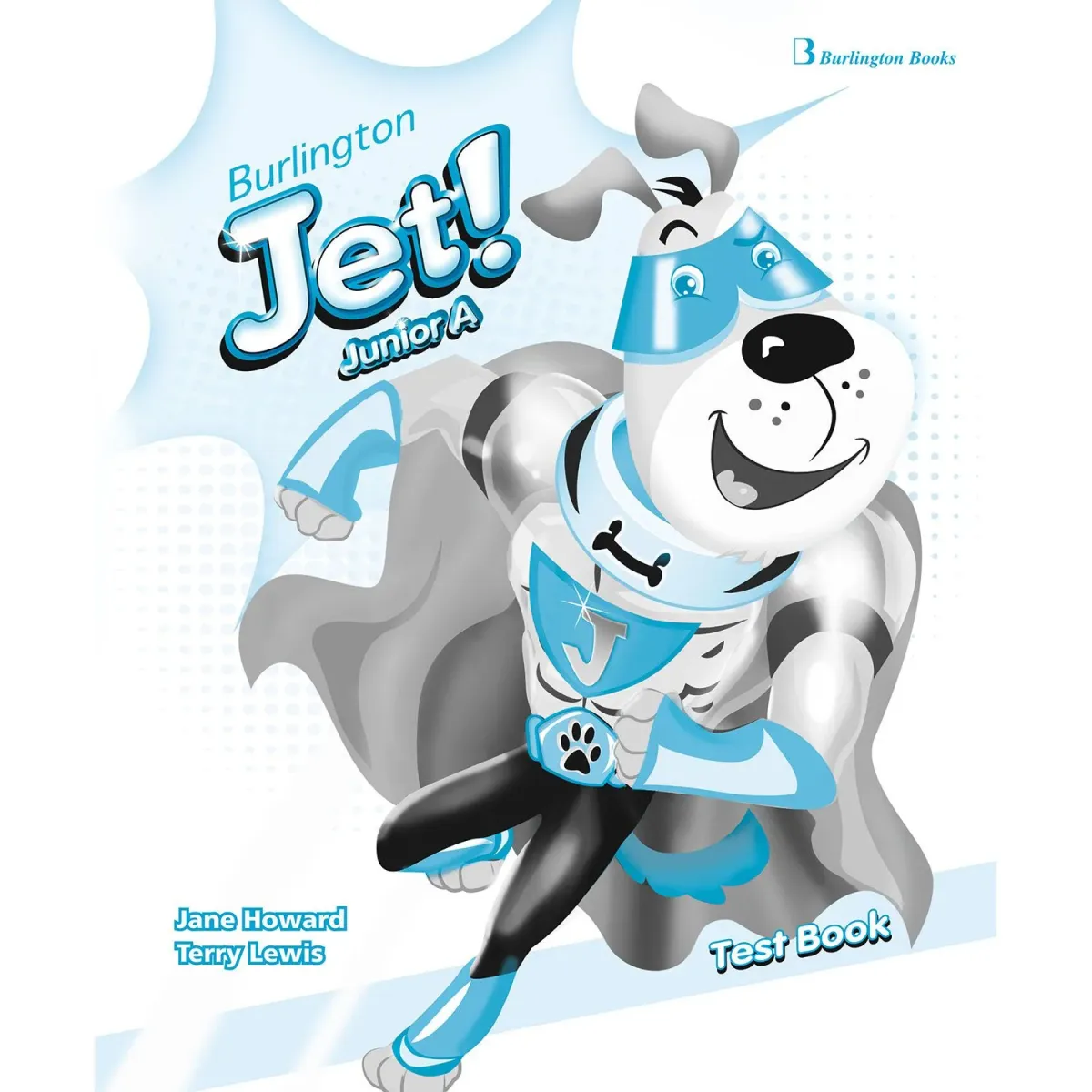 Burlington JET!Junior A Test Book
