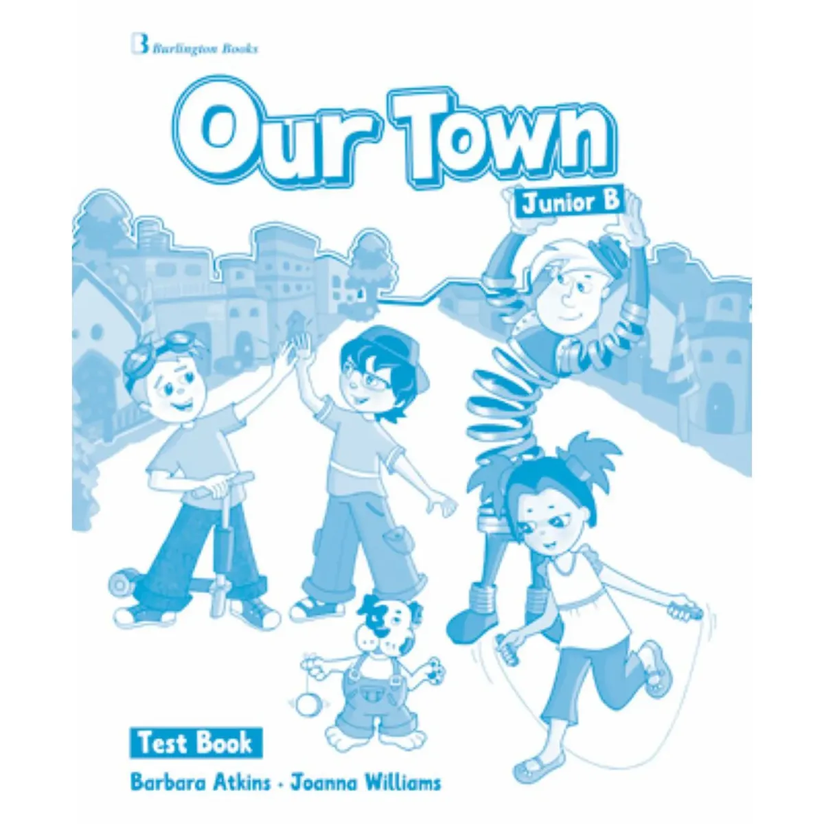 Burlington Our Town Junior B Test Book