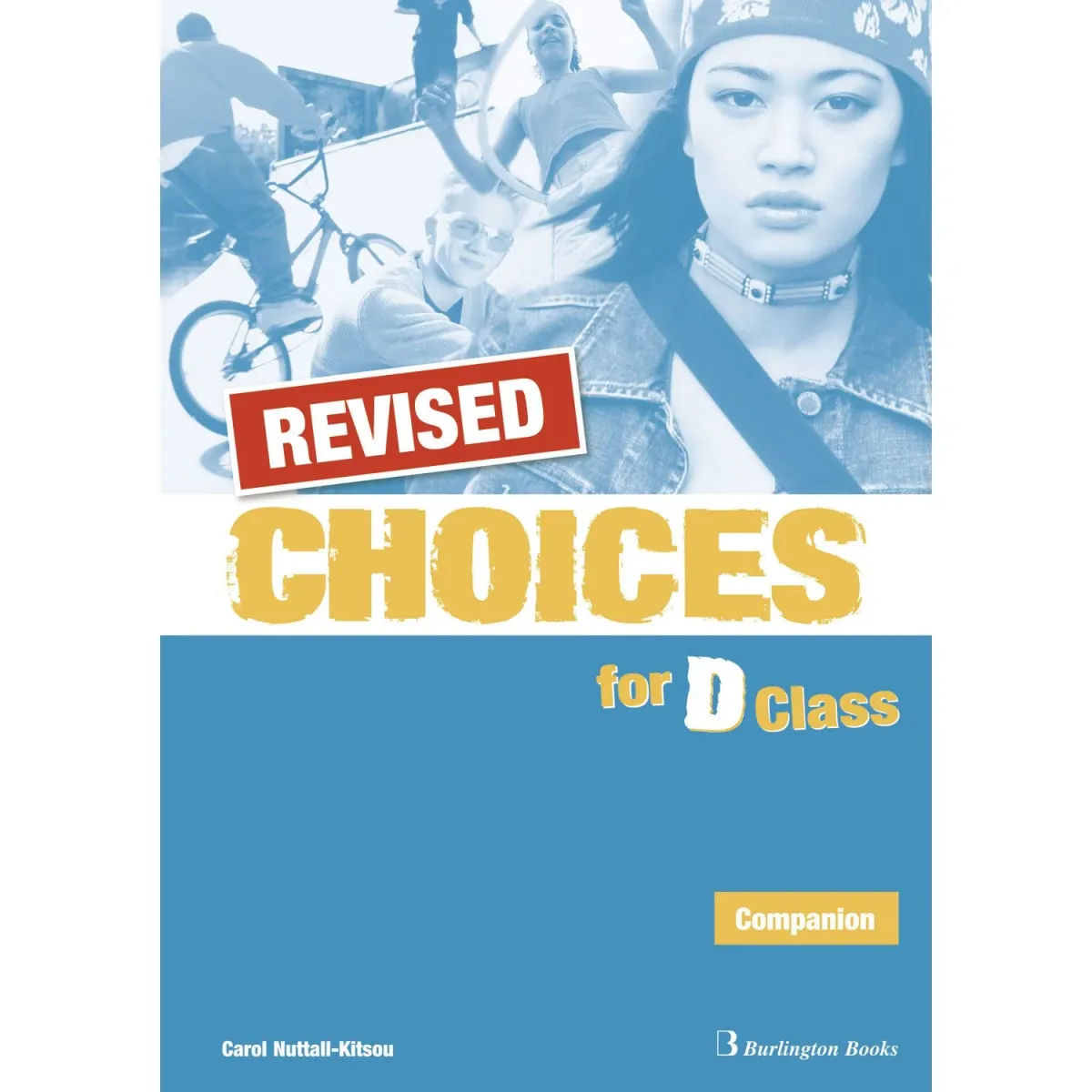 Burlington Revised Choices for D Class Companion