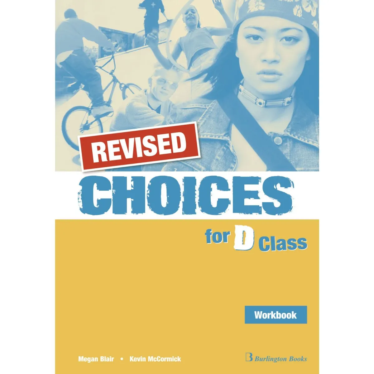 Burlington Revised Choices for D Class Workbook