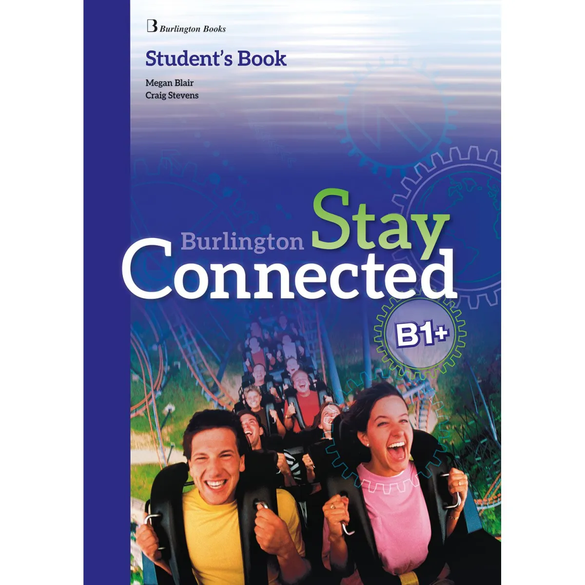 Burlington Stay Connected B1+ Student's Book