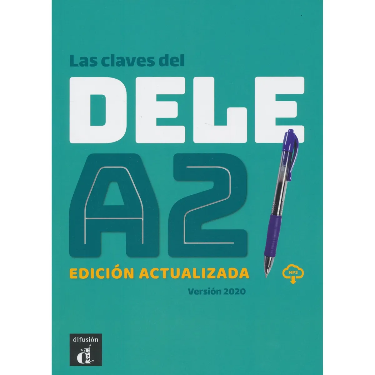 Difusion Las Claves Del Dele A2 Edicion Actualizada