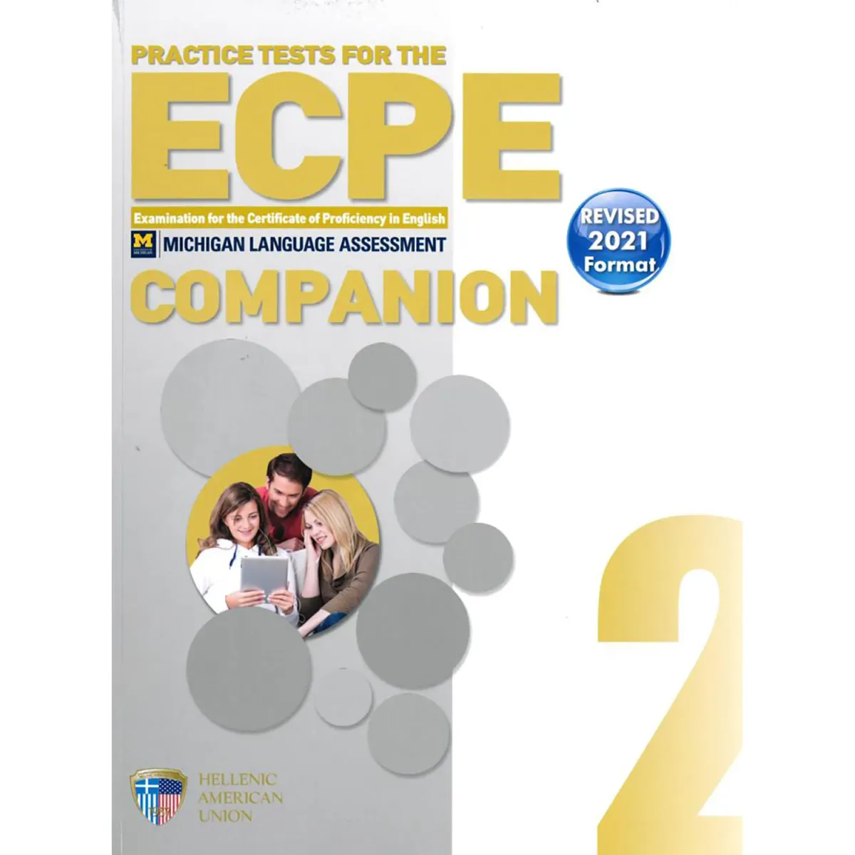 Ελληνοαμερικάνικη Ένωση Ecpe Practice Examinations Book 2 Companion Revised 2021 Format