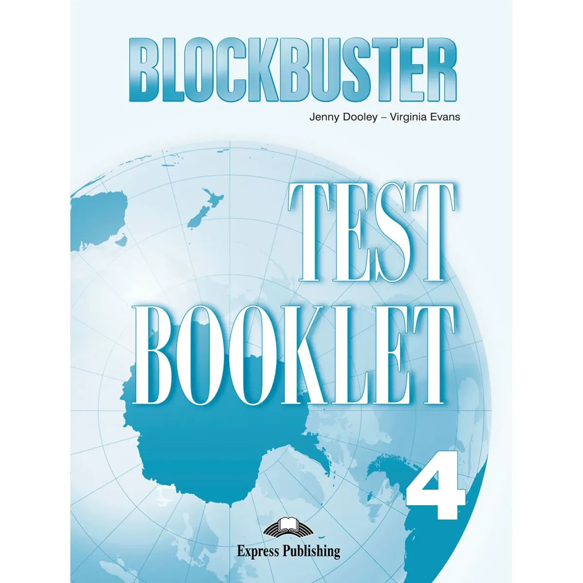 Express Publishing Blockbuster 4 Test Booklet