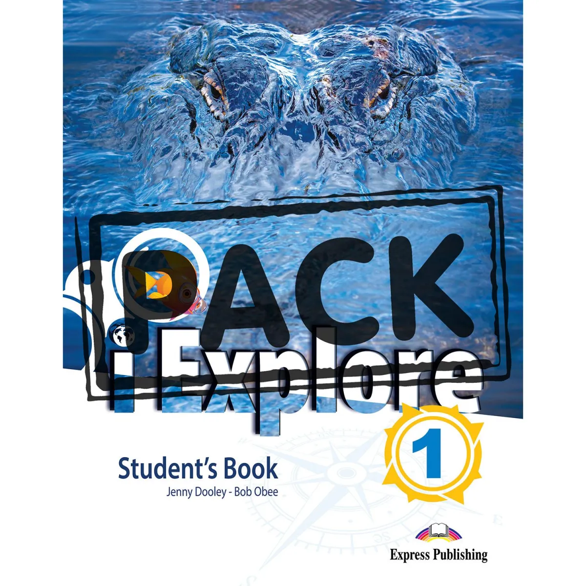 Express Publishing I-Explore 1 Student's Book