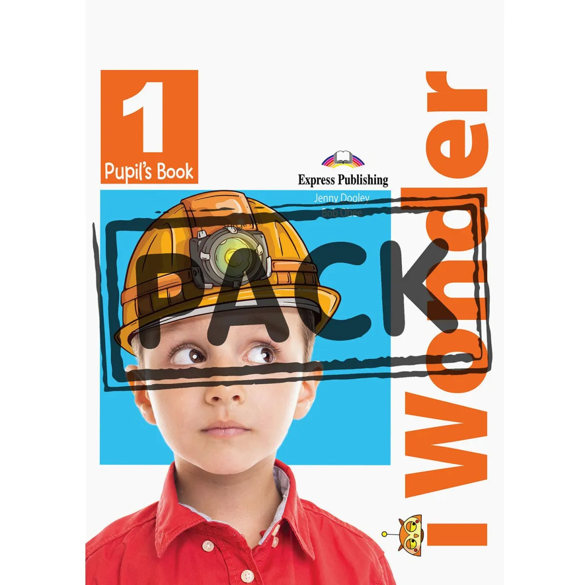 Express Publishing I-Wonder 1 Pupil's Book