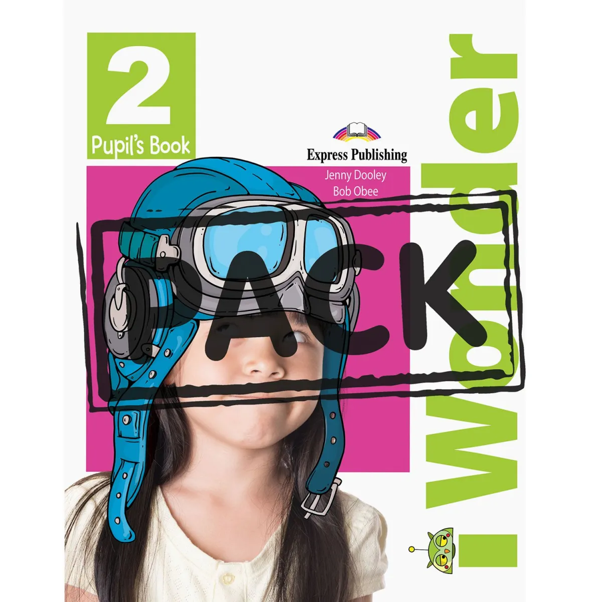 Express Publishing I-Wonder 2 Pupil's Book