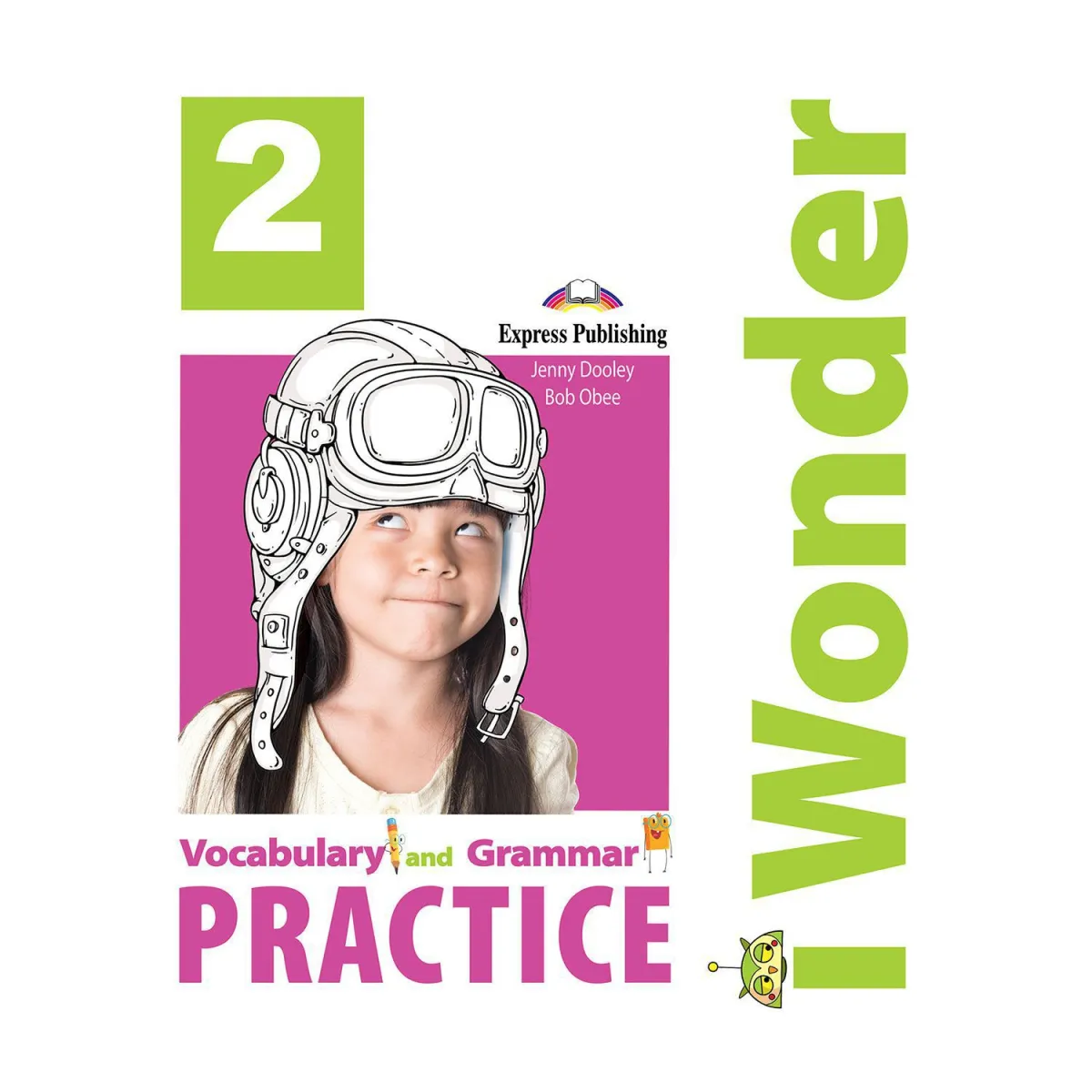 Express Publishing I-Wonder 2 Vocabulary & Grammar