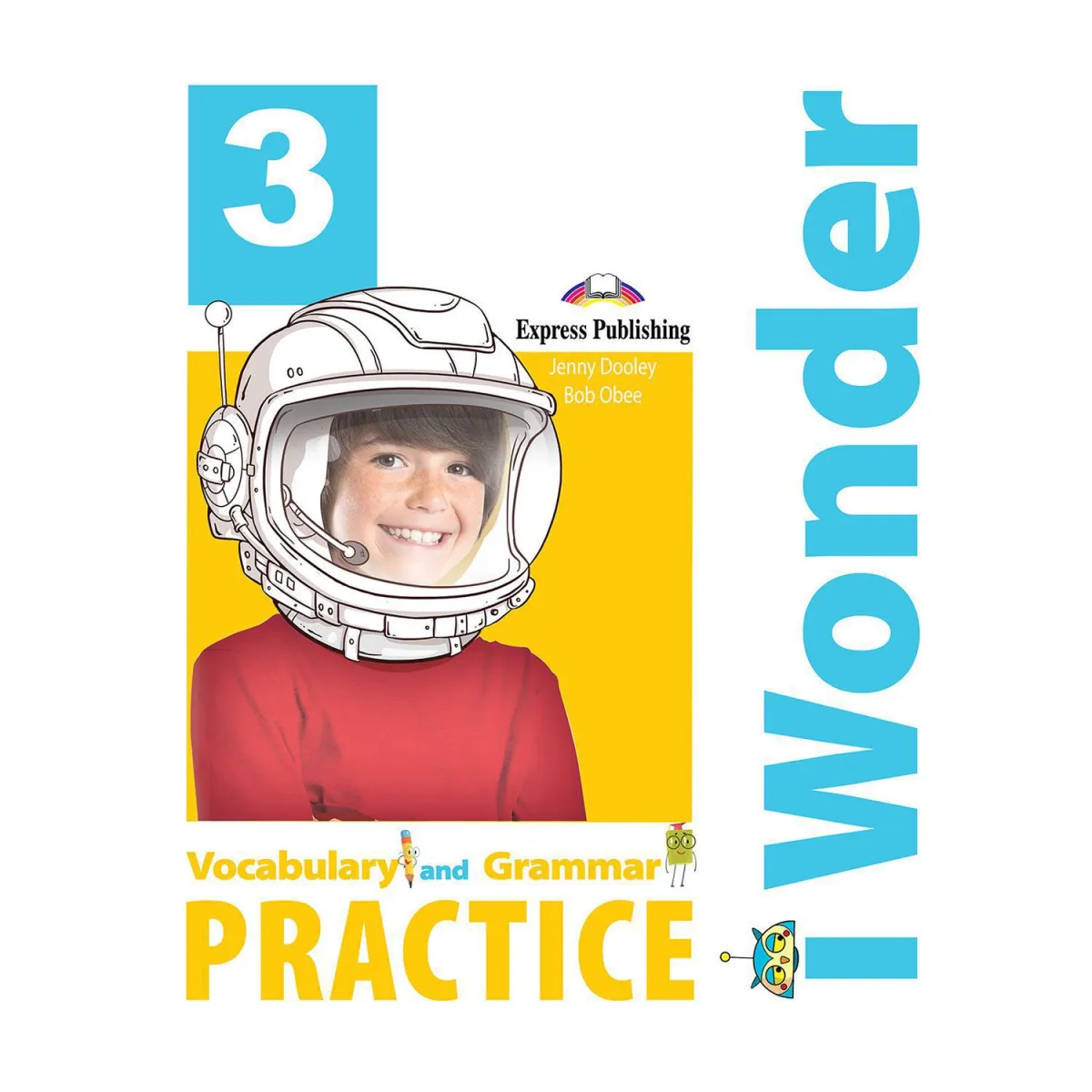 Express Publishing I-Wonder 3 Vocabulary & Grammar