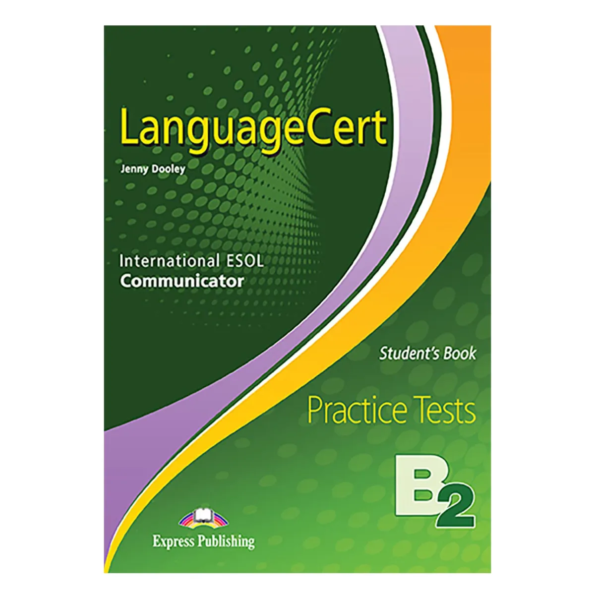 Express Publishing Languagecert Esol B2 - Communicator Student'S Book