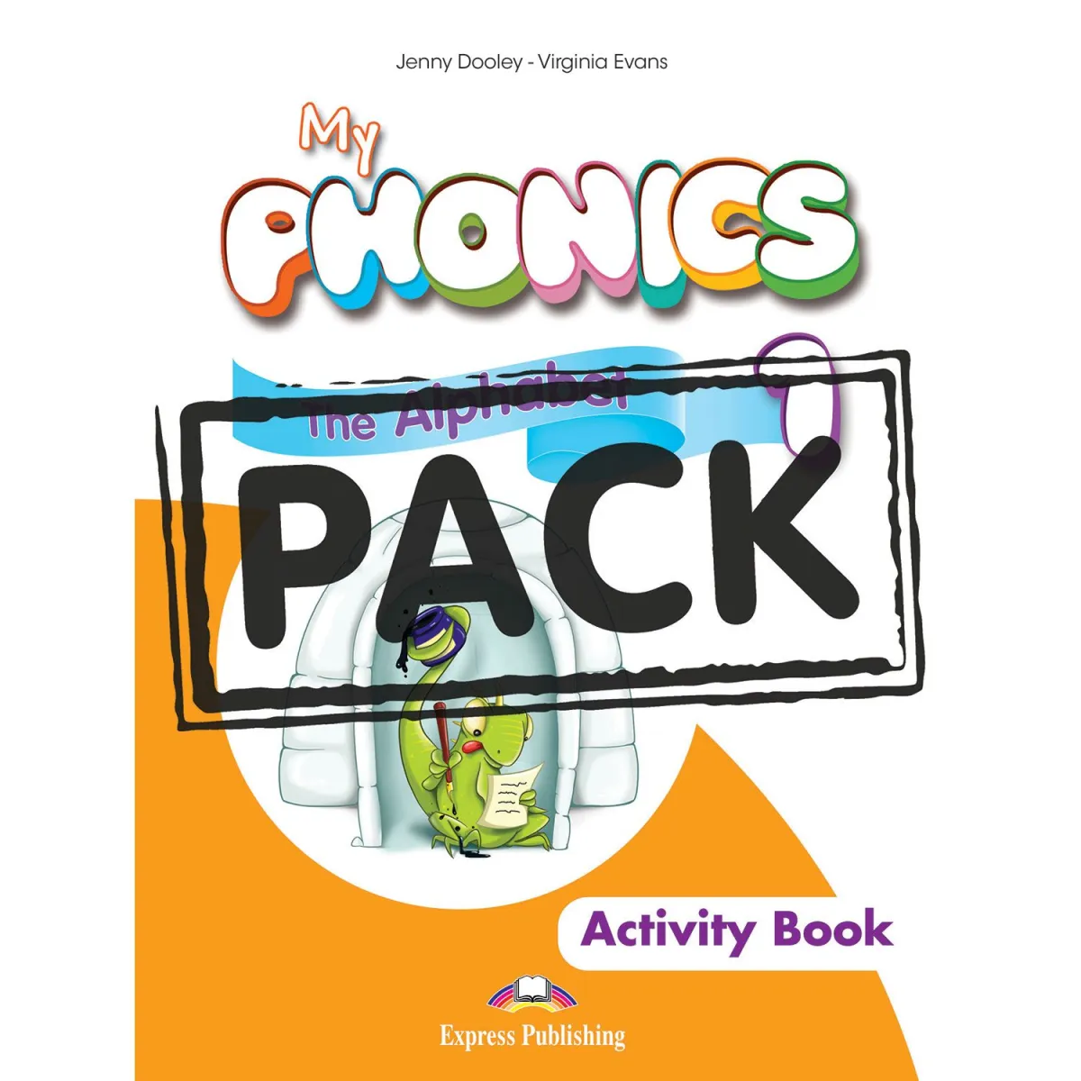 Express Publishing My Phonics 1 The Alphabet Activity Book
