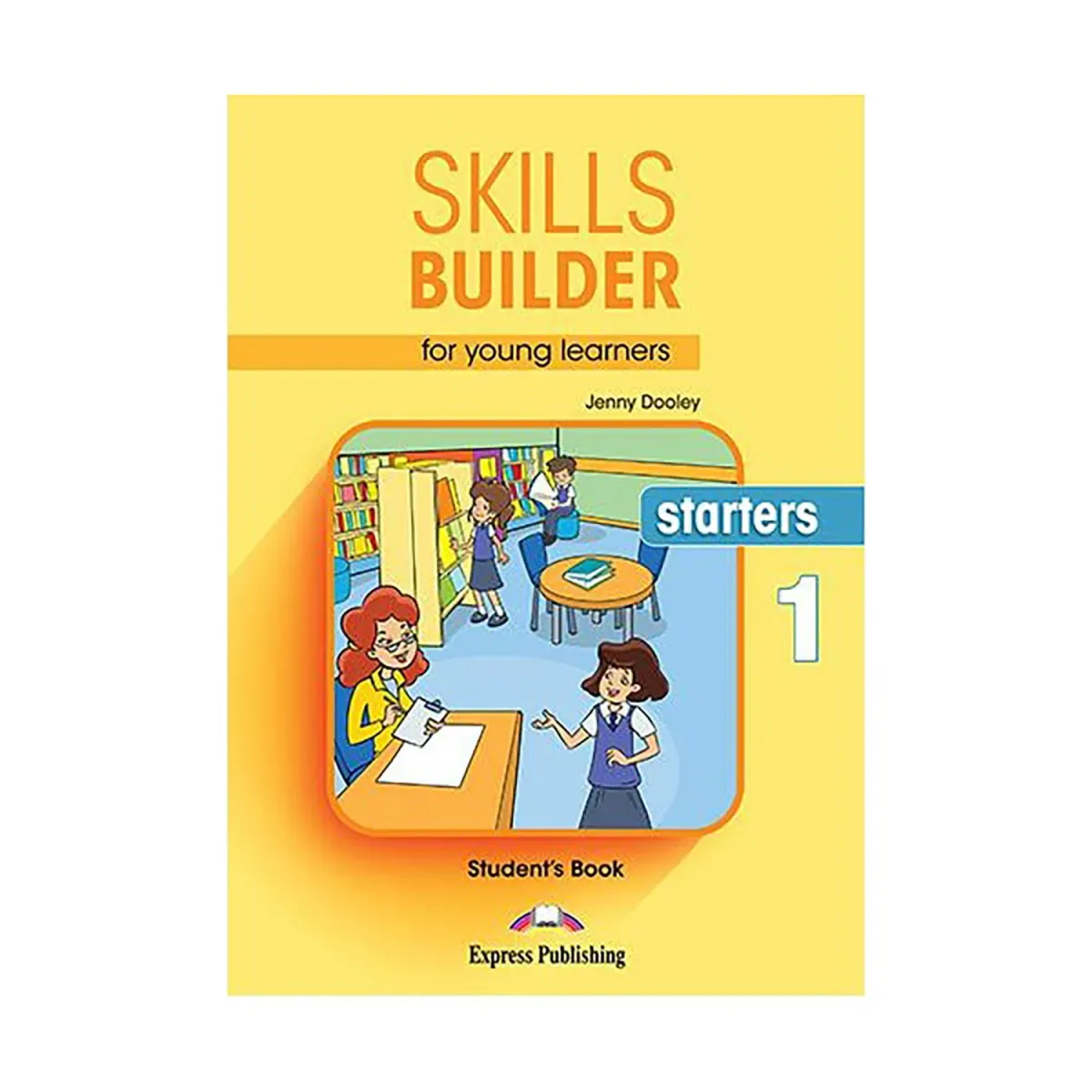 Express Publishing Skills Builder For Young Learners Starters 1 Student'S Book