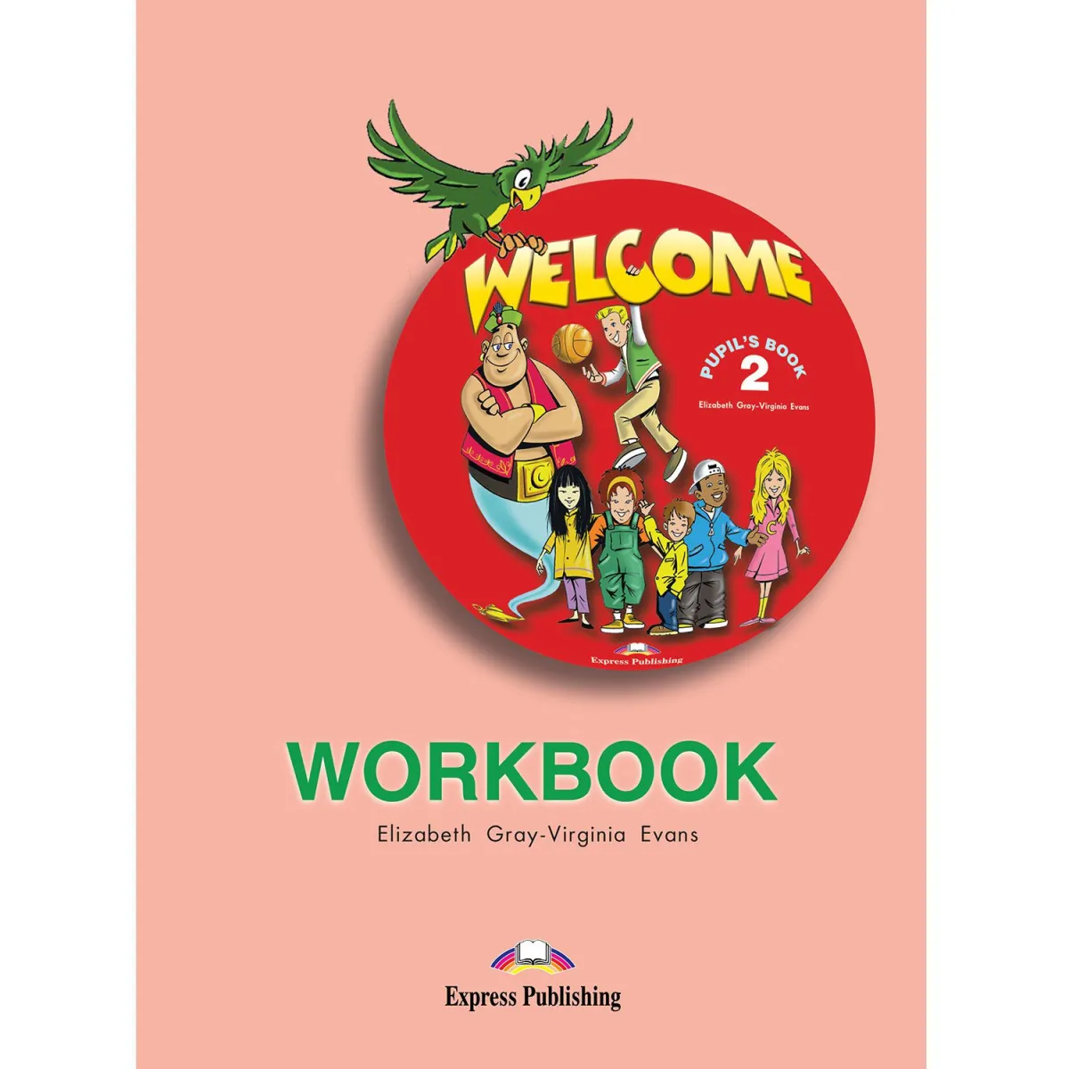 Express Publishing Welcome 2 Workbook