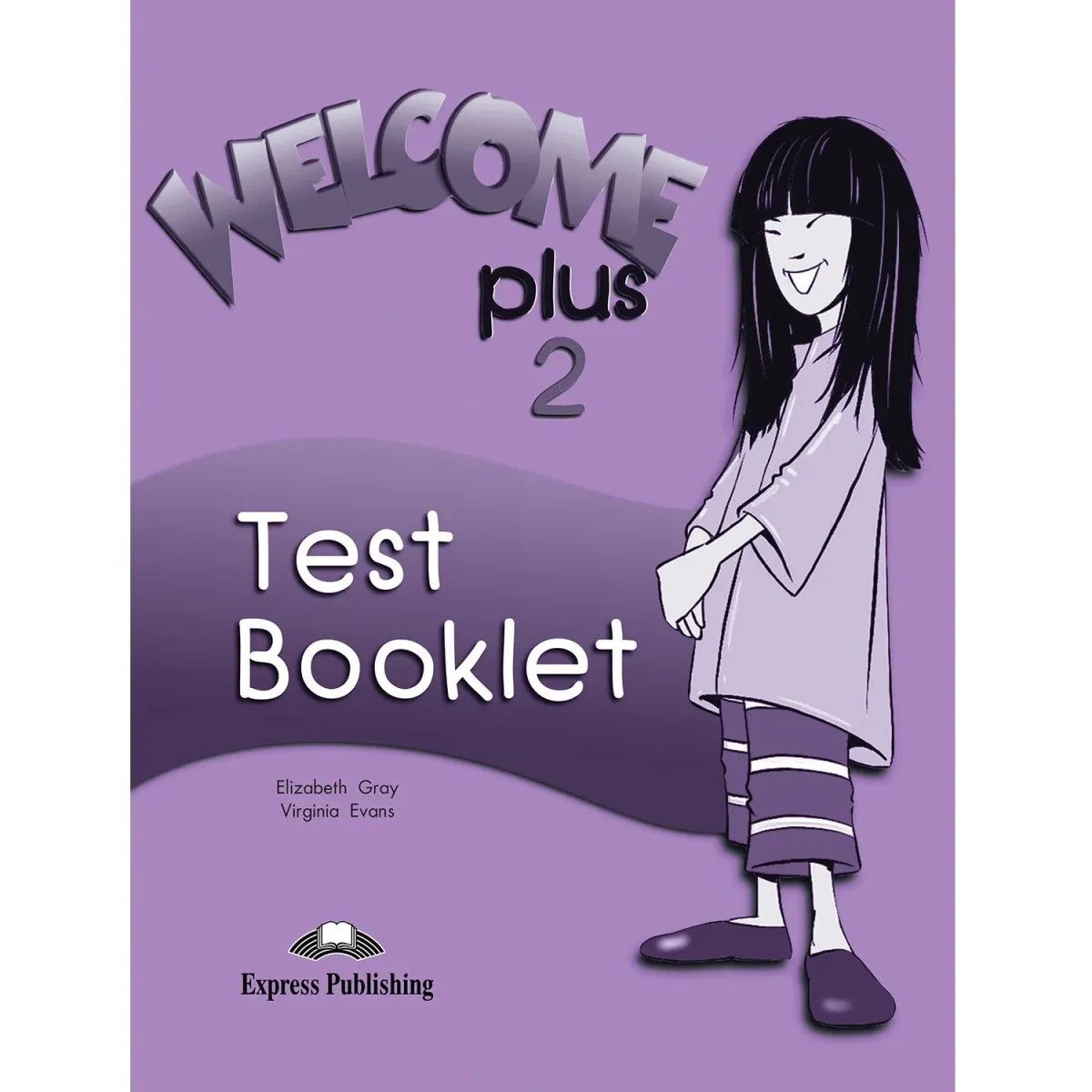 Express Publishing Welcome Plus 2 Test Booklet
