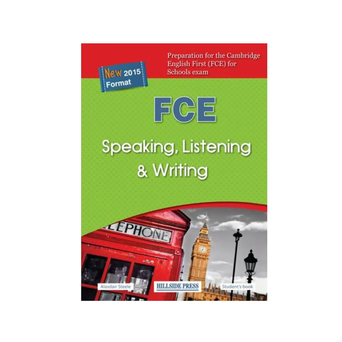 Fce Speaking, Listening & Writing 2015 Student'S Book