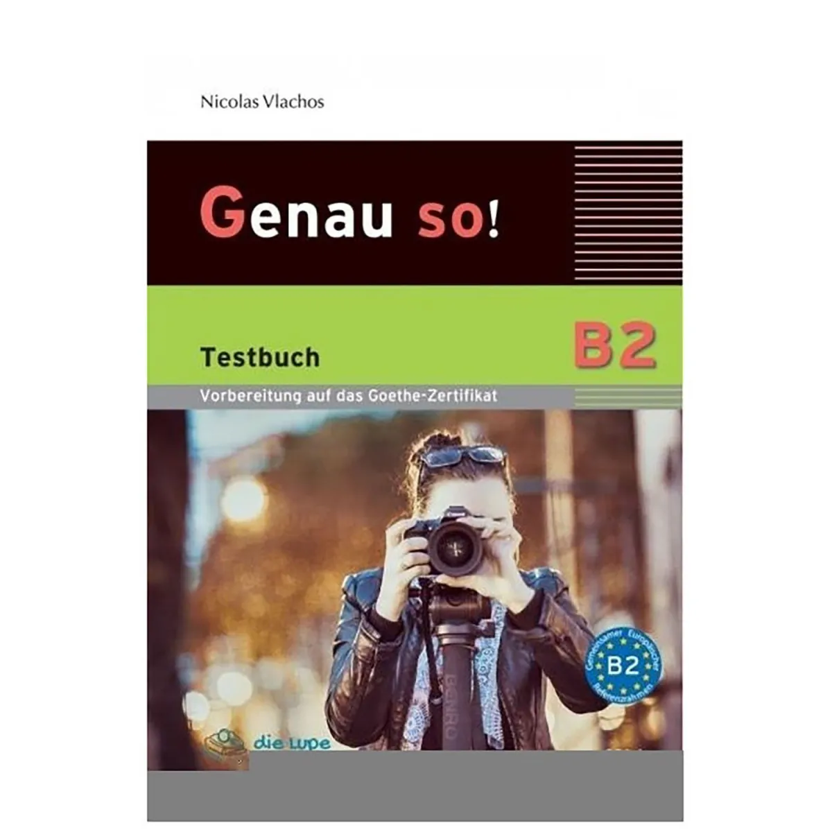 Genau So! B2 Testbuch
