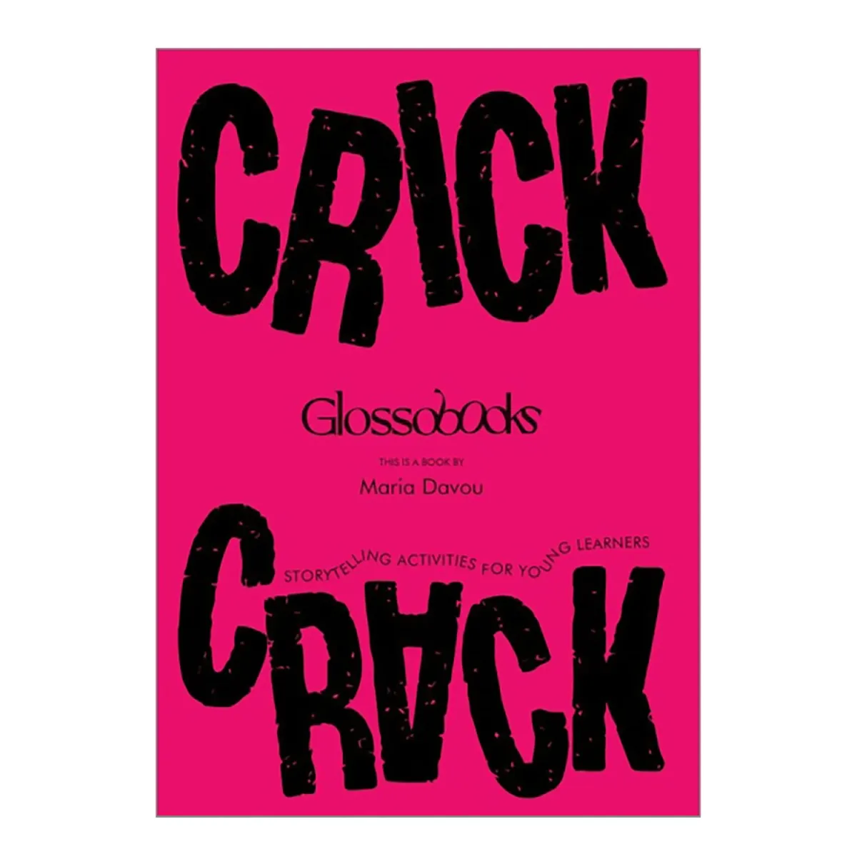 GLOSSOMATHEIA Glossobooks - Crick Crack