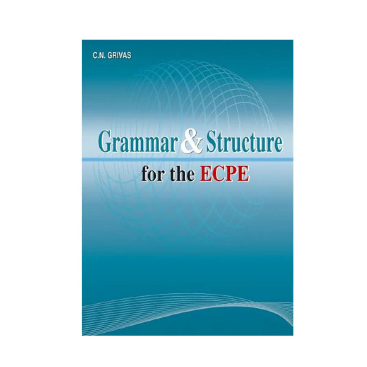 Grammar & Structure Ecpe Student'S Book