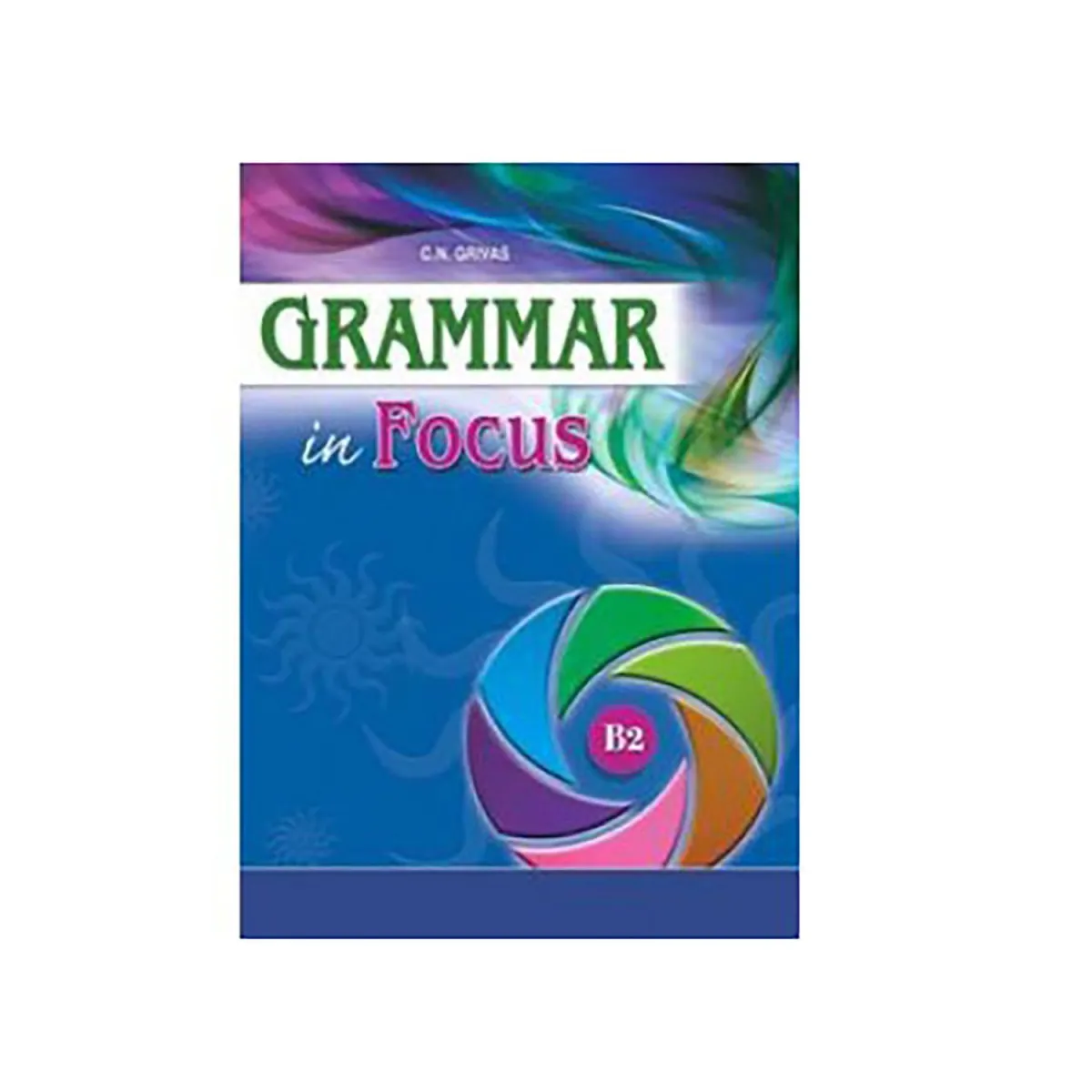 Grammar In Focus B2