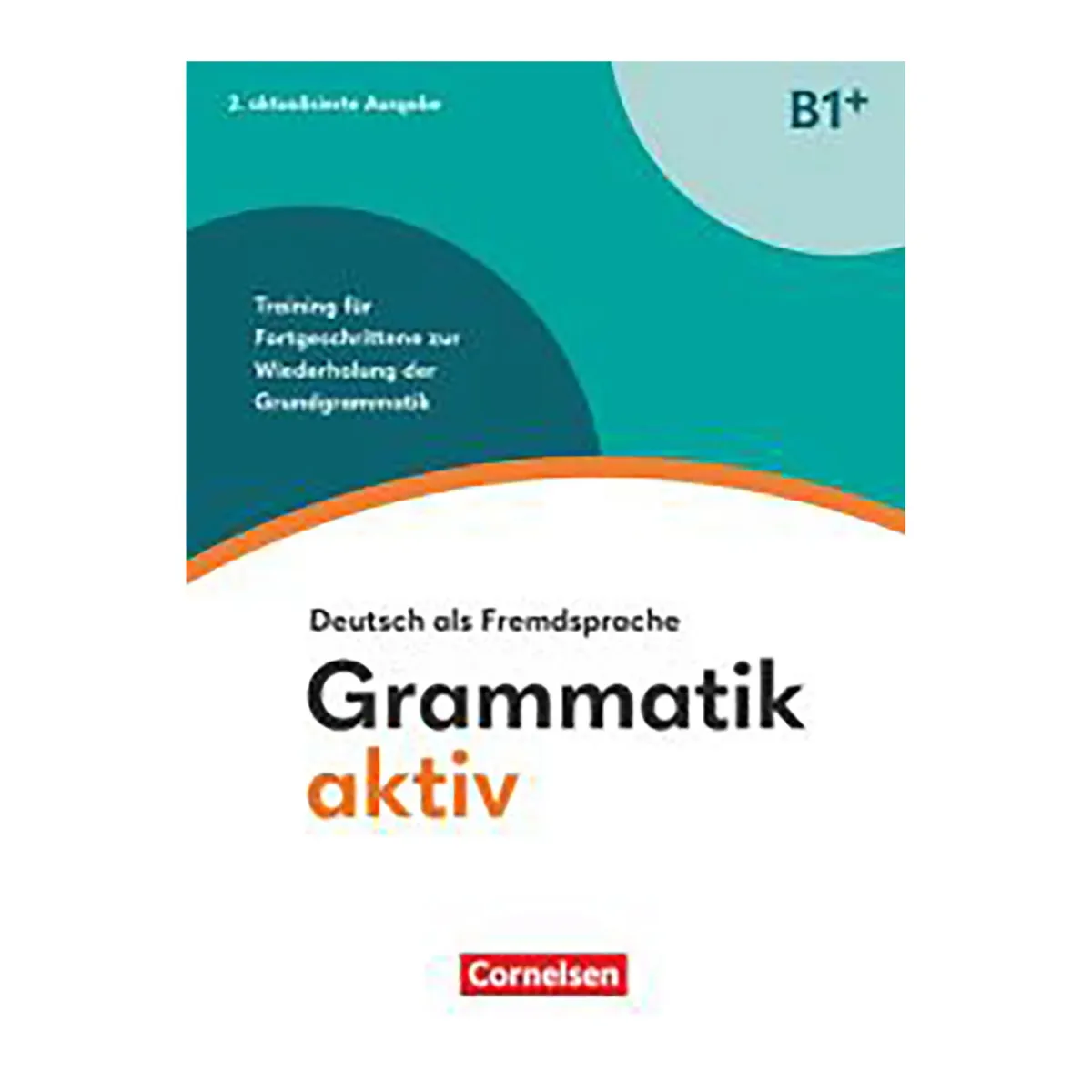 Cornelsen Grammatik Aktiv B1+