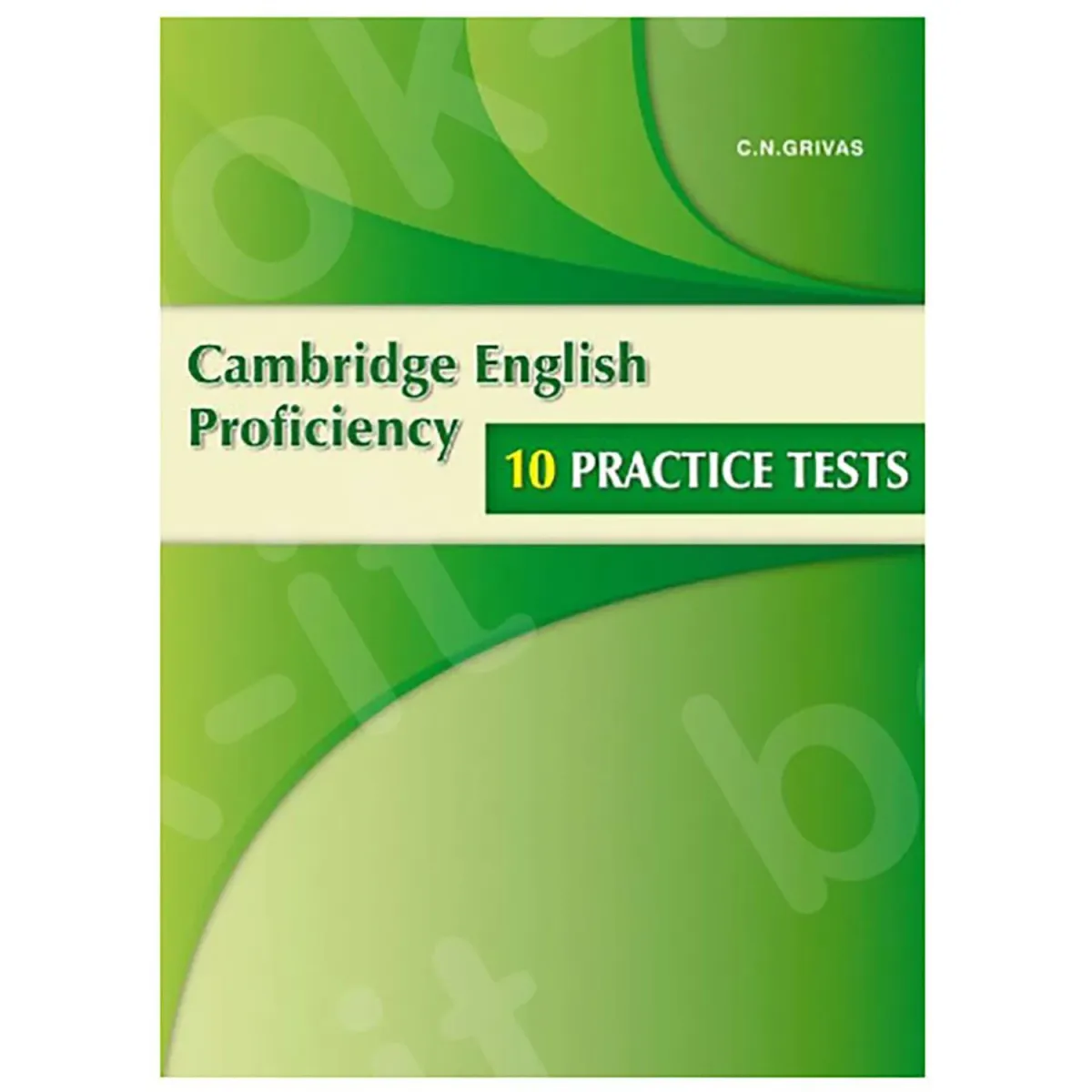 Grivas Publications Cambridge Proficiency CPE Practise Tests