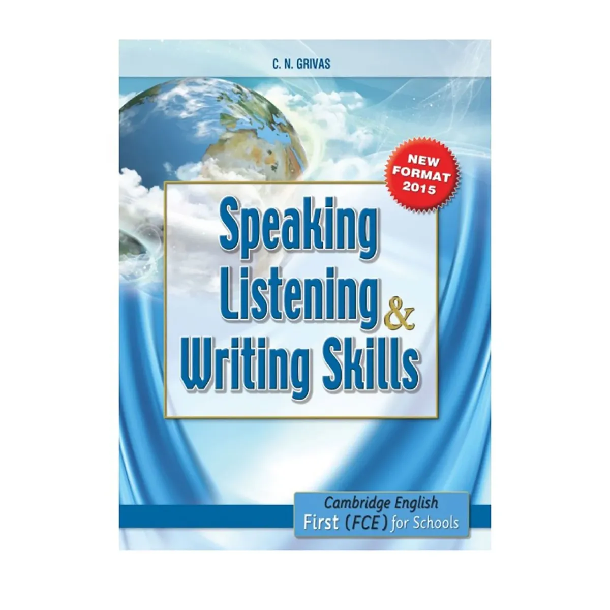 Grivas Publications First Cambridge Certificate Fce Skills Speaking, Listening, Writing Student'S Book 2015