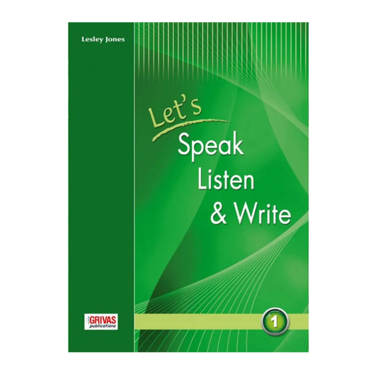 Grivas Publications Let'S Speak Listen & Write 1 Student'S Book