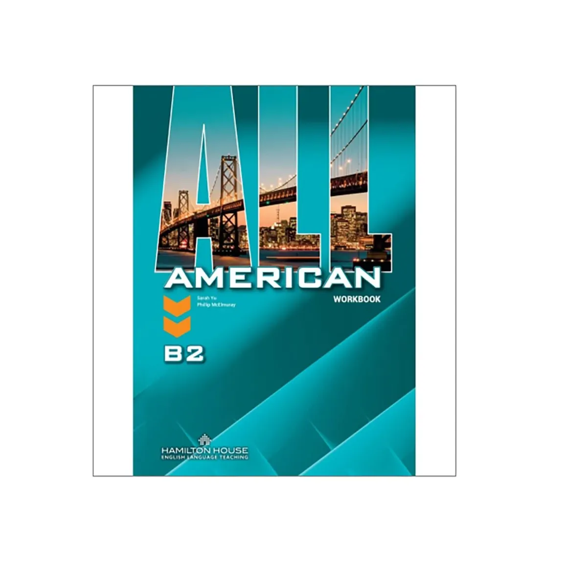 Hamilton House All American B2 Workbook