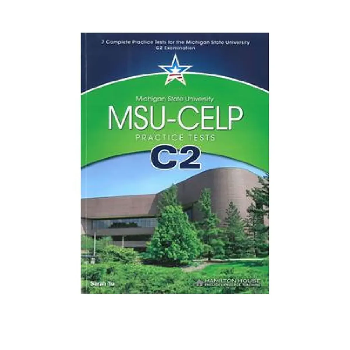 Hamilton House Msu Celp C2 Practice Tests