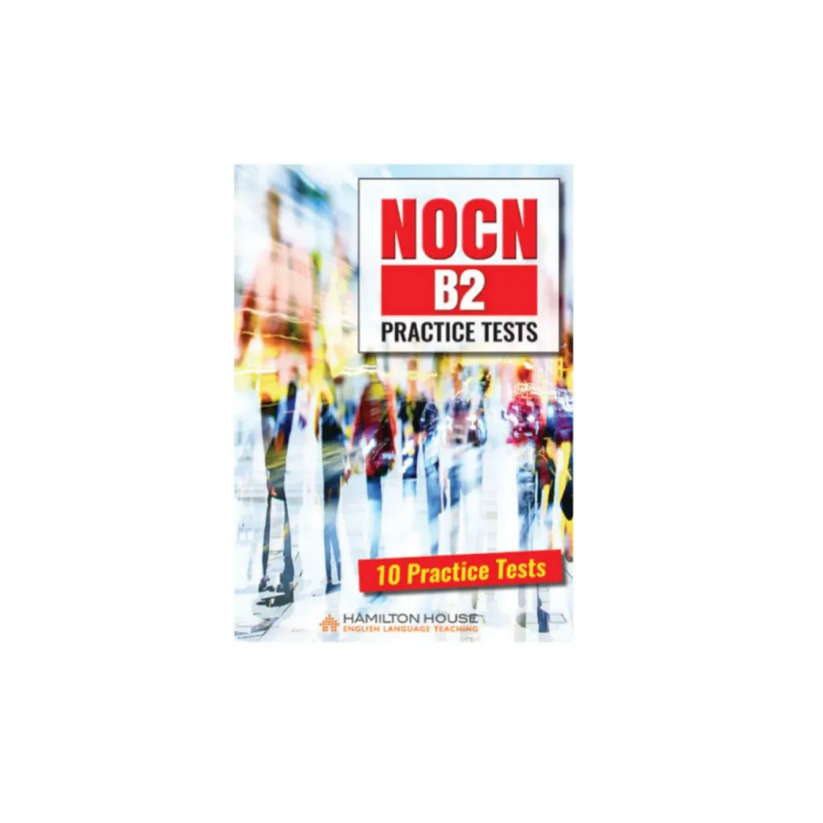 Hamilton House Nocn B2 Practice Tests - 10 Practice Tests