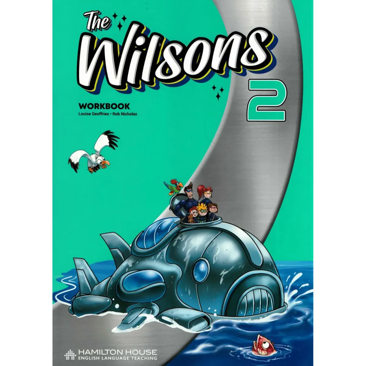 Hamilton House The Wilsons 2 Workbook