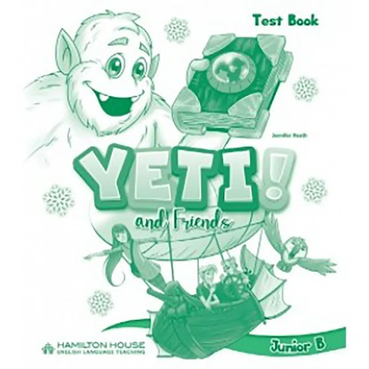 Hamilton House Yeti & Friends Junior B Test Book