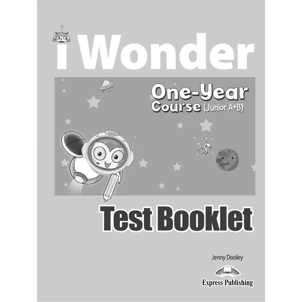 Express Publishing i-Wonder A&B Junior Test Booklet