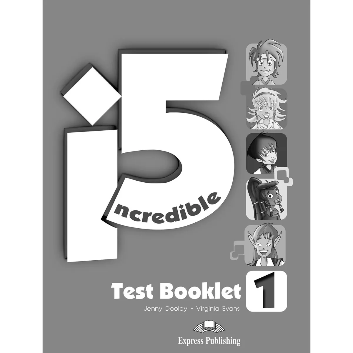 Incredible 5 1 Test Booklet