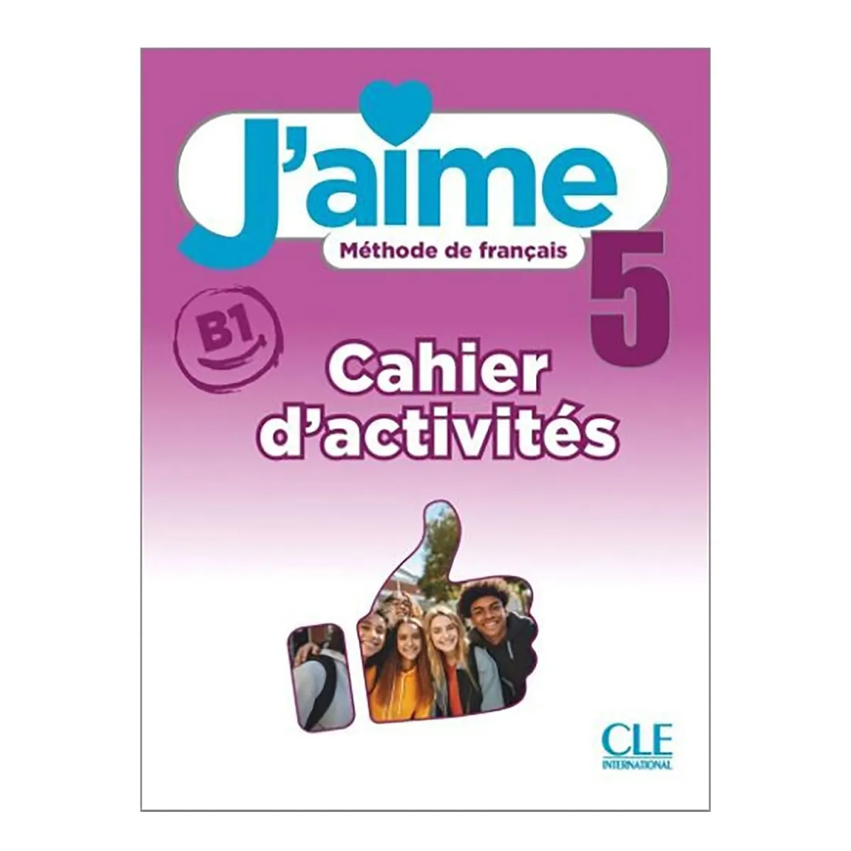 J'Aime 5 B1 Cahier