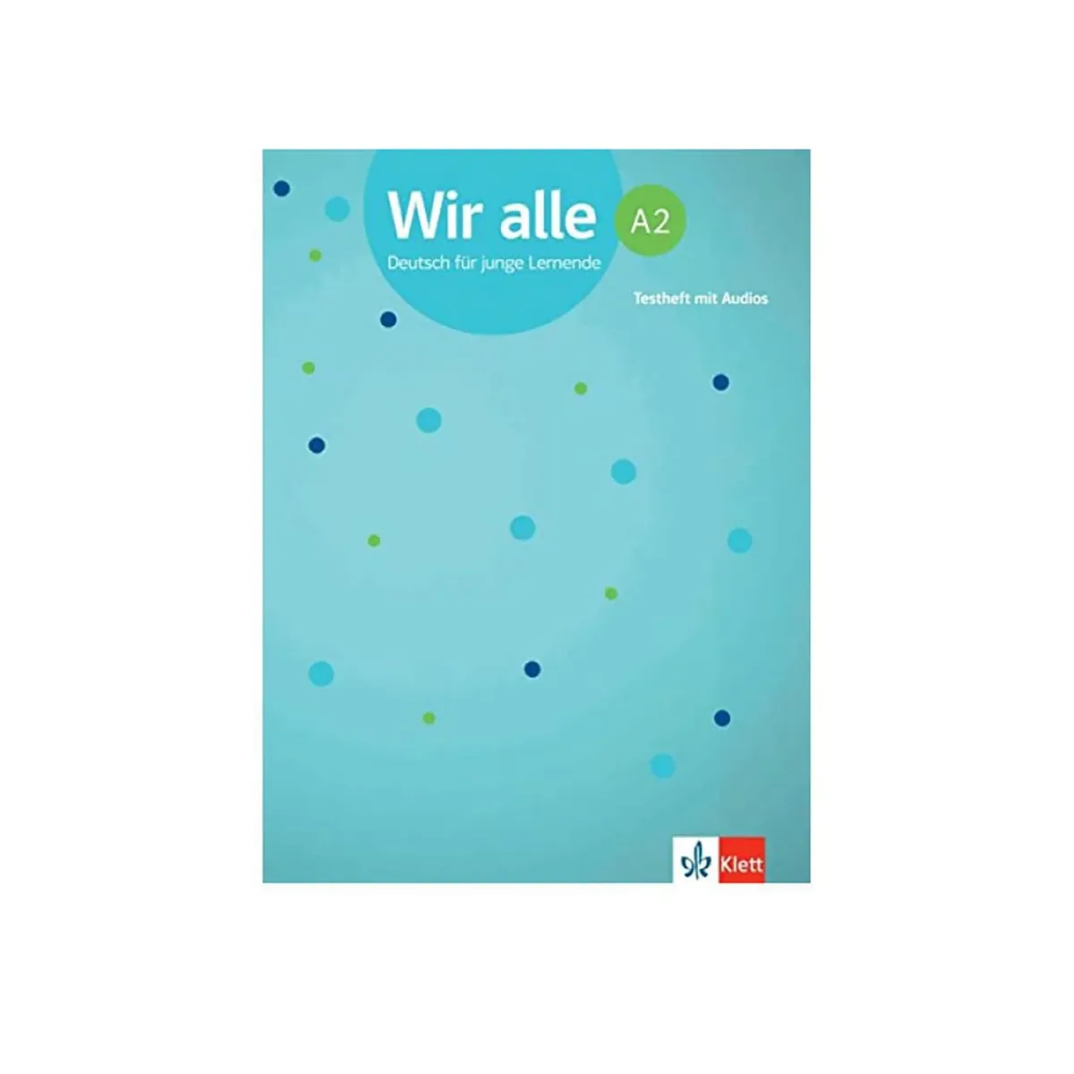 Klett Wir Alle A2 Testheft (+ Audio)