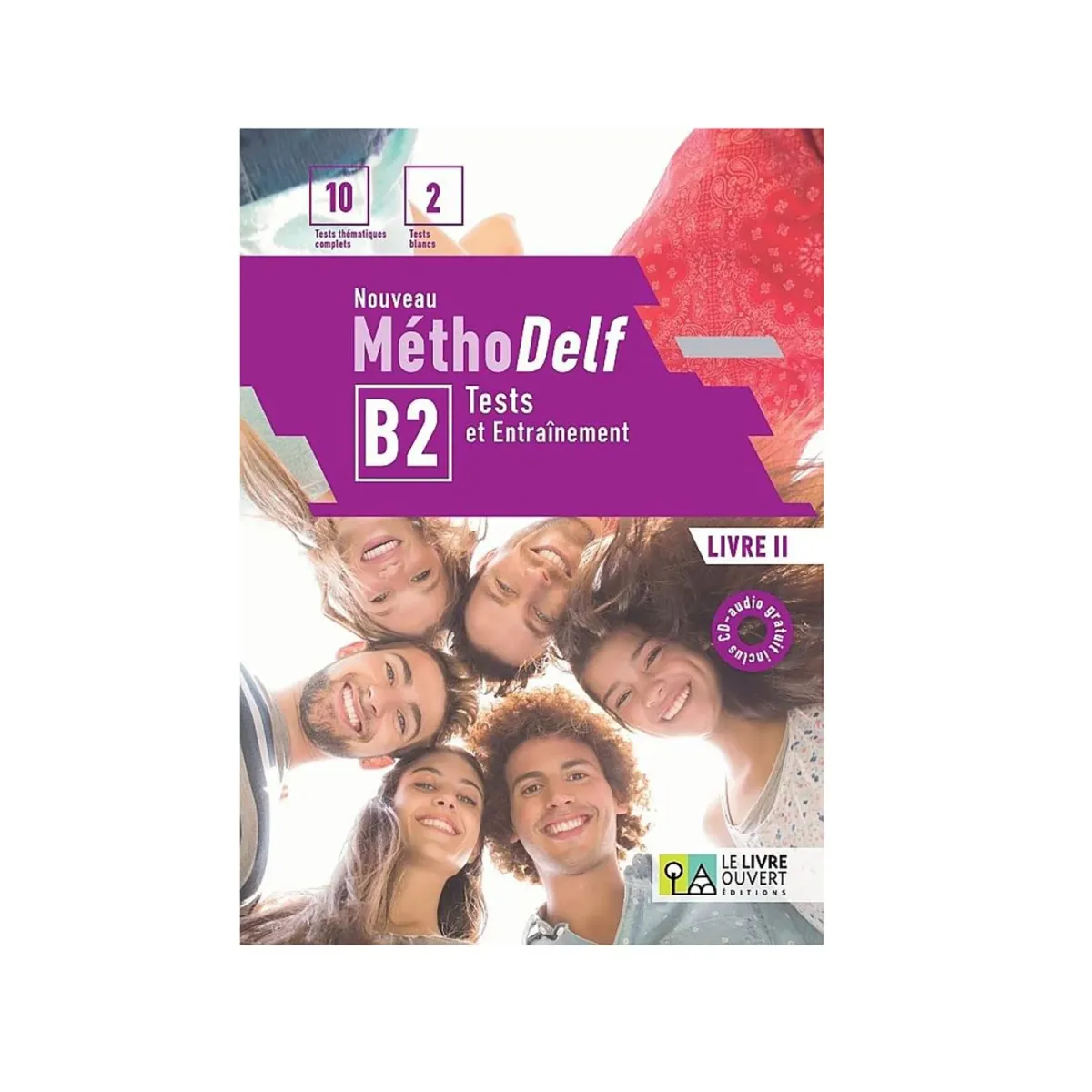 Le Livre Ouvert Nouveau Methodelf B2 Ecrit Et Oral Tests & Entrainement