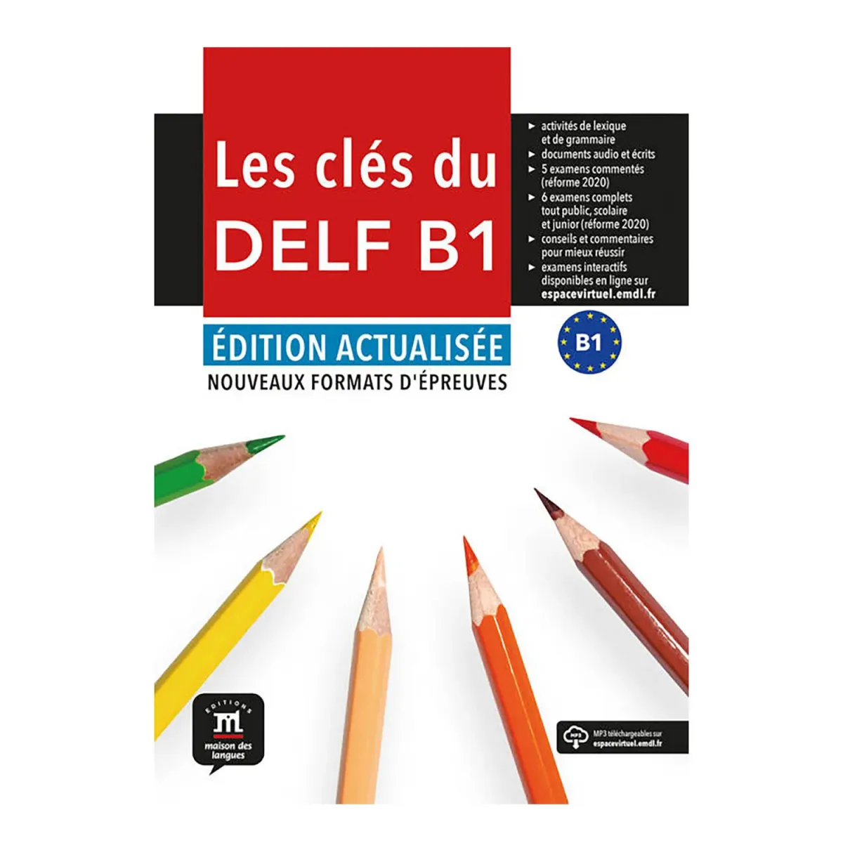 Maison des Langues Les Cles Du Nouveau Delf B1 Eleve