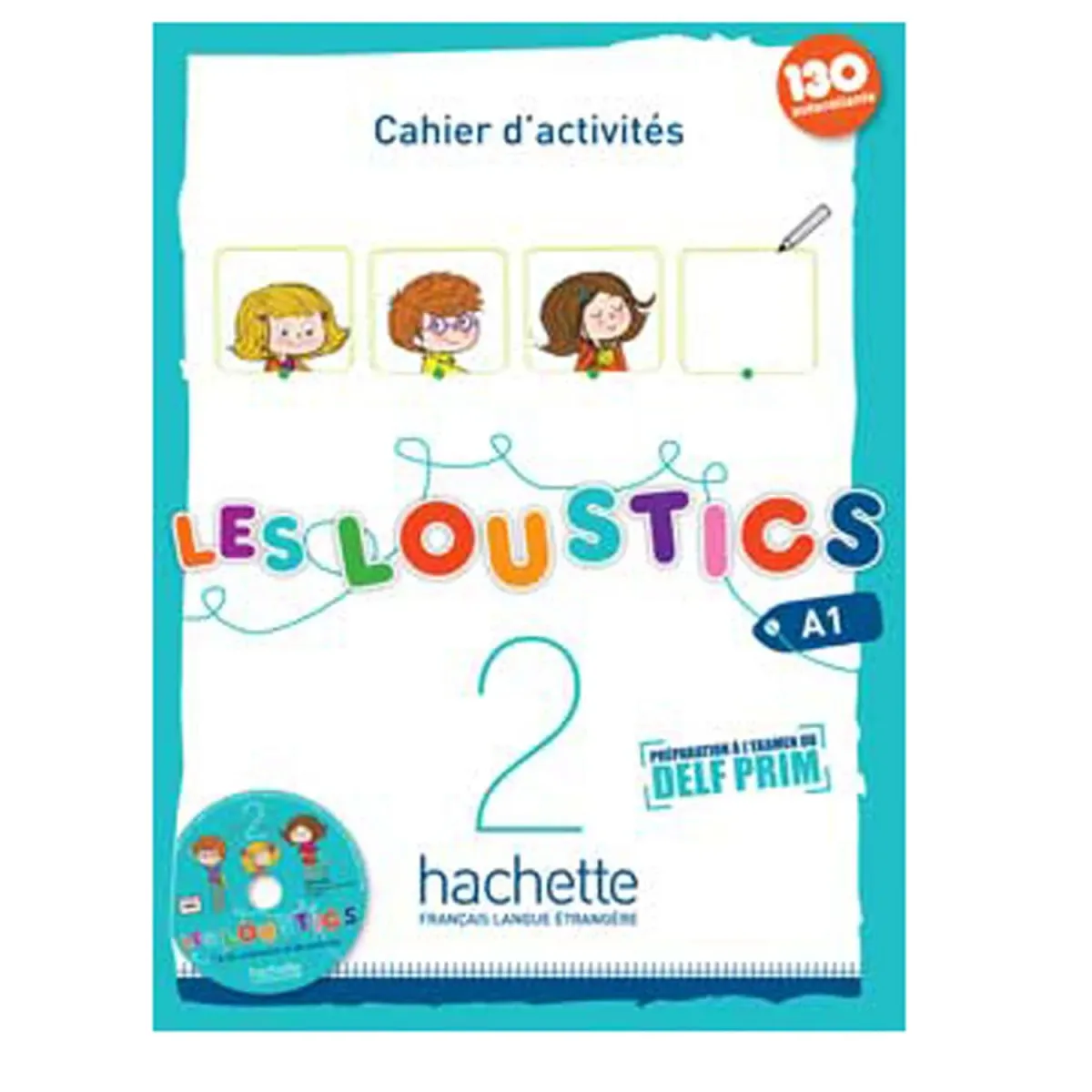Hachette Les Loustics 2 A1 Cahier d'Exercices + CD - ROM
