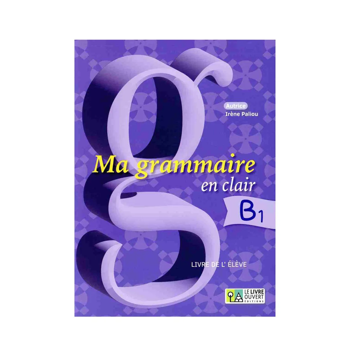Ma Grammaire En Clair B1