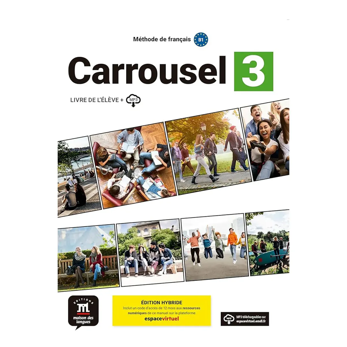 Maison des Langues Carrousel 3 Eleve (Edition Hybride)