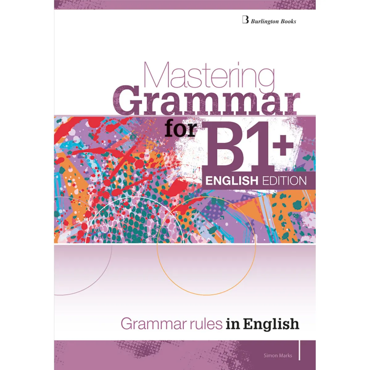 Mastering Grammar for B1+, English Edition