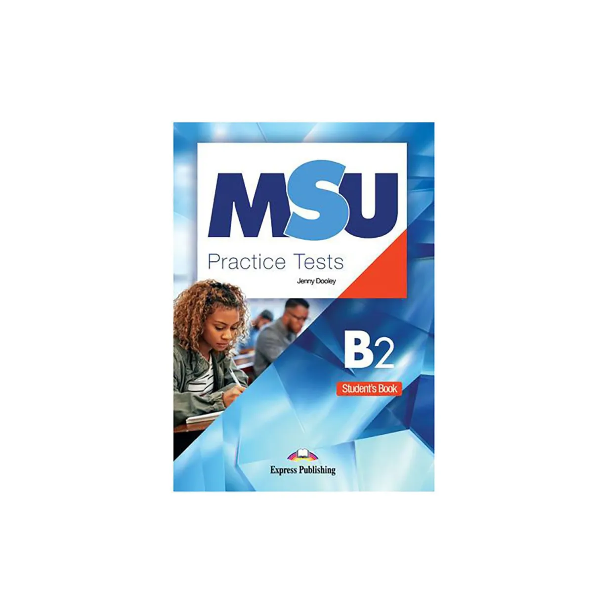 Msu B2 Practice Tests Student'S Book