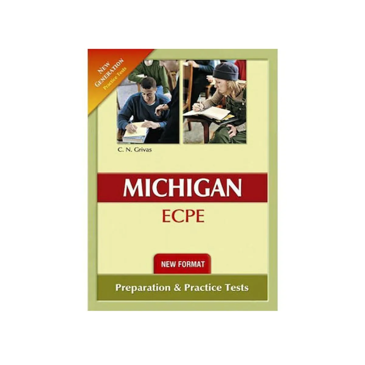 New Format Michigan Proficiency (Ecpe) Preparation & Pract. Tests (New Generation) 2020