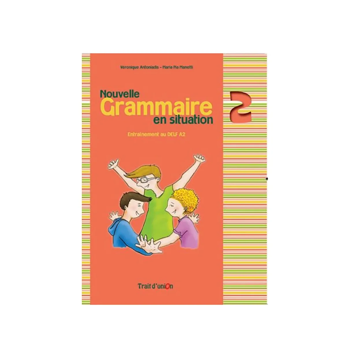 Trait D Union Nouvelle Grammaire En Situation 2